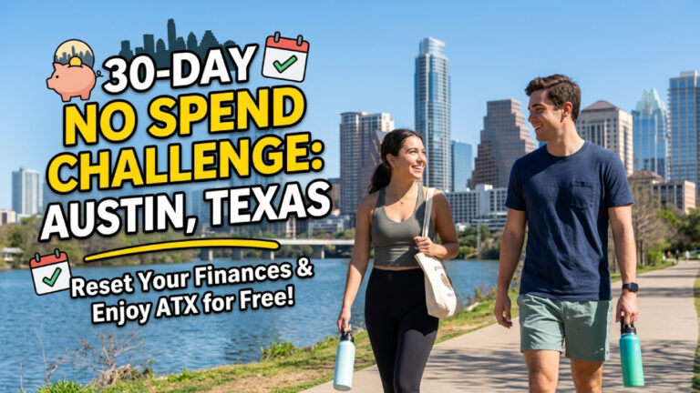 No Spend Challenge Austin Texas 30 Day: The Realistic Money Reset That Works in 2026 No Spend Challenge Austin Texas 30 Day